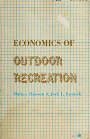 Economics of outdoor recreation by Marion Clawson