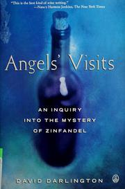 Cover of: Angels' visits: an inquiry into the mystery of Zinfandel