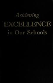 Cover of: Achieving excellence in our schools-- by taking lessons from America's best-run companies by James Lewis