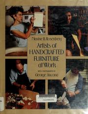 Cover of: Artists of handcrafted furniture at work by Maxine B. Rosenberg