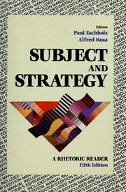 Cover of: Subject and strategy by editors Paul Eschholz, Alfred Rosa.