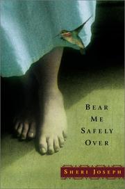 Cover of: Bear me safely over