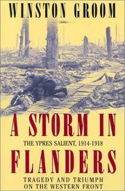 Cover of: A storm in Flanders: the Ypres salient, 1914-1918 : tragedy and triumph on the Western Front