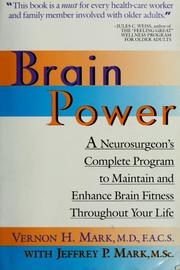 Cover of: Brain power: a neurosurgeon's complete program to maintain and enhance brain fitness throughout your life