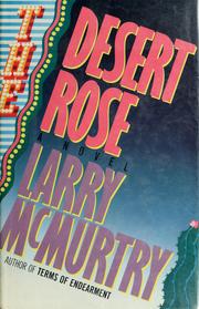 The desert rose by Larry McMurtry