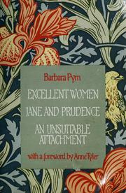 Cover of: Excellent women ; Jane and Prudence ; An unsuitable attachment