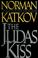 Cover of: The Judas kiss