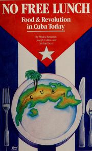 Cover of: No free lunch: food & revolution in Cuba today