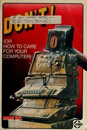 Don't!, or, How to care for your computer