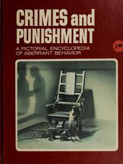 Cover of: Crimes and punishment: a pictorial encyclopedia of aberrant behavior
