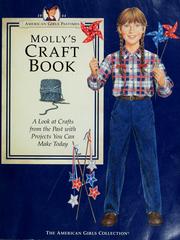 Cover of: Molly's craft book by [edited by Jodi Evert ; written by Rebecca Sample Bernstein and Jodi Evert ; inside illustration by Geri Strigenz Bourget ; photography by Mark Salisbury].
