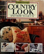 Cover of: Country living's country look: and how to get it