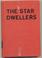 Cover of: The star dwellers.