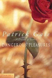 Dangerous pleasures : a decade of stories