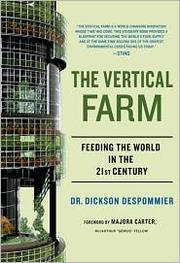 Cover of: The Vertical Farm: Feeding the World in the 21st Century by 