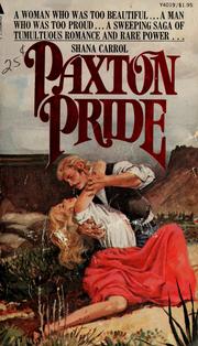 Cover of: Paxton pride by Shana Carrol