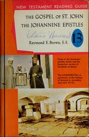 Cover of: The gospel of St. John and the Johannine epistles by Raymond Edward Brown