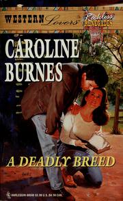 Cover of: A Deadly Breed (Western Lovers: Reckless Renegades #40)