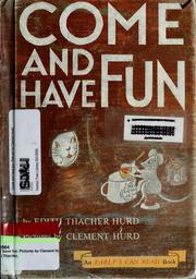 Cover of: Come and Have Fun
