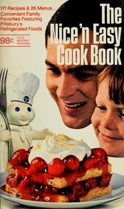 Cover of: The nice 'n easy cook book: 171 recipes and 26 menus-- convenient family favorites featuring Pillsbury's refrigerated foods