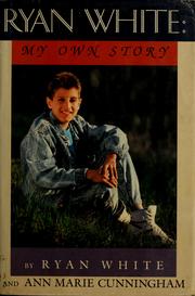 Cover of: Ryan White, my own story