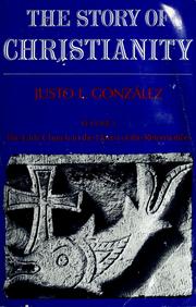 Cover of: The story of Christianity by Justo L. González