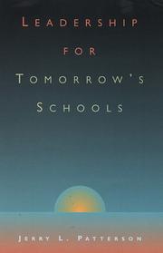 Leadership for tomorrow's schools by Patterson, Jerry L.