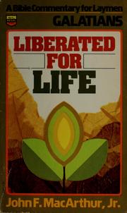 Cover of: Liberated for Life : Galatians - a Bible Commentary for Laymen