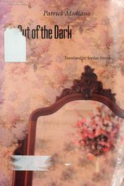 Cover of: Out of the dark = by Patrick Modiano