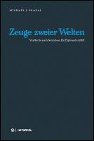 Cover of: Zeuge zweier Welten: Von Berlin nach Jerusalem. Ein Diplomat erzählt