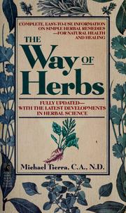 Cover of: The way of herbs: fully updated --with the latest developments in herbal science
