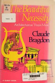 Cover of: The beautiful necessity by Bragdon, Claude Fayette