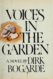 Cover of: Voices in the garden by Dirk Bogarde