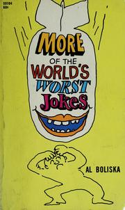 Cover of: More of the world's worst jokes by Al Boliska