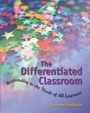 Cover of: The Differentiated Classroom: Responding to the Needs of All Learners