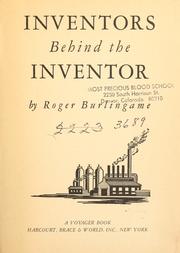 Cover of: Inventors behind the inventor by Roger Burlingame