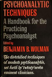 Cover of: Psychoanalytic techniques: a handbook for the practicing psychoanalyst