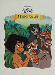 Cover of: The jungle book : a friend for life by Disney Enterprises