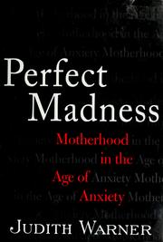Cover of: Perfect Madness by Judith Warner