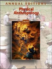 Cover of: Annual Editions: Physical Anthropology 06/07 (Annual Editions : Physical  Anthropology)