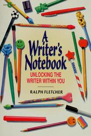 Cover of: A writer's notebook: unlocking the writer within you