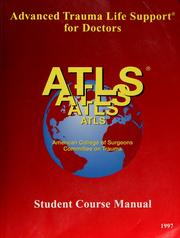 Cover of: ATLS, advanced trauma life support program for doctors by [American College of Surgeons, Committee on Trauma].
