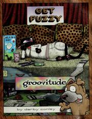 Cover of: Groovitude: a Get Fuzzy treasury