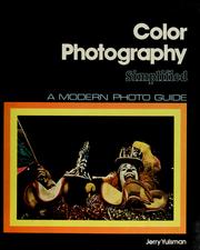 Cover of: Color photography simplified by Jerry Yulsman