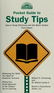Cover of: Study Tips: How to Study Effectively and Get Better Grades (Barron's Educational Series) by William H. Armstrong