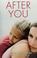 Cover of: After you