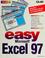 Cover of: Easy Microsoft Excel 97