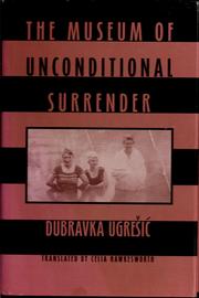 Cover of: The Museum of Unconditional Surrender