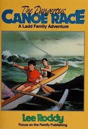 Cover of: The dangerous canoe race by Lee Roddy