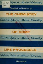 Cover of: The chemistry of some life processes by Vernon H. Cheldelin